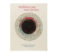 N'effacez pas mes cercles - Nicole Marchand-Zanartu - Mediapop - broché - Monographie