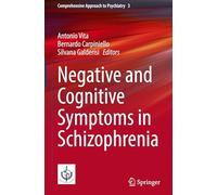 Negative and Cognitive Symptoms in Schizophrenia