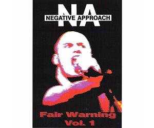 Negative Approach - Fair Warning Vol. 1