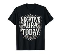 Negative Aura Today Points Funny T-Shirt