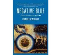 Negative Blue Charles Wright (Auteur)