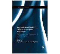 Negative Neighbourhood Reputation And Place Attachment