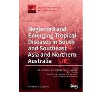 Neglected And Emerging Tropical Diseases In South And Southeast Asia And Northern Australia