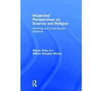 Neglected Perspectives on Science and Religion - [Version Originale] Wayne Viney, William Douglas Woody (Auteur)