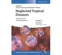 Neglected Tropical Diseases: Drug Discovery And Development (Methods And Principles In Medicinal Chemistry)