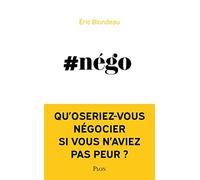 #Nego: Comment ne plus avoir peur de négocier