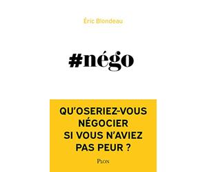 #Nego: Comment ne plus avoir peur de négocier