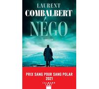 Laurent Combalbert – Négo – Le Plan Noah – Éditions Calmann-Lévy