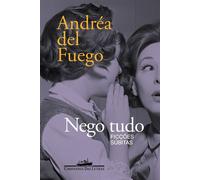 Nego tudo Ficções súbitas - Andréa Del Fuego - COMPANHIA DAS LETRAS - ebook (ePub) - Livre