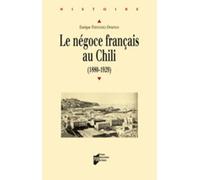 NEGOCE FRANCAIS AU CHILI 1880-1929