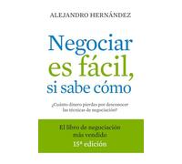 Negociar es fácil, si sabe cómo: ¿Cuánto dinero pierdes por desconocer las técnicas de negociación?