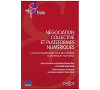 Négociation Collective Et Plateformes Numériques - Un Outil Traditionnel Pour Des Modèles Économiques Nouveaux