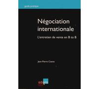 Négociation internationale. L'entretien de vente en B to B