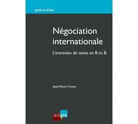 Négociation internationale. L'entretien de vente en B to B
