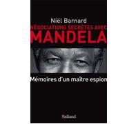 Négociations secrètes avec Mandela - Secret Revolution: Mémoires d'un patron de l'espionnage