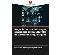 Négociations à l'étranger, sensibilité interculturelle et barrières linguistiques