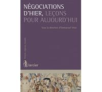 Négociations d'hier, leçons pour aujourd'hui