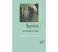 Négociations. Essai de sociologie du lien social