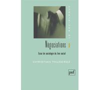 Négociations. Essai de sociologie du lien social