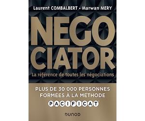 Negociator - 2e éd.: La référence de toutes les négociations