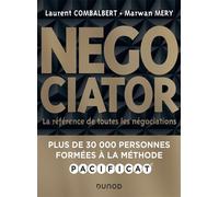Negociator La référence de toutes les négociations - 2nde édition - Laurent Combalbert - Dunod - broché - Etude