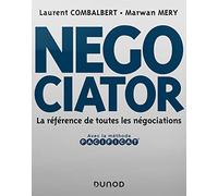 Negociator - La référence de toutes les négociations - Prix Académie Sciences Commerciales - 2020: La référence de toutes les négociations