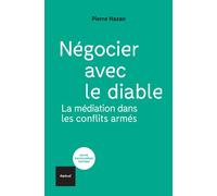 Négocier avec le diable La médiation dans les conflits armés - Pierre Hazan - Textuel - broché - Etude