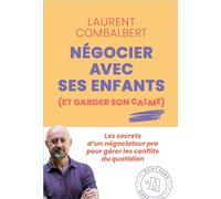 Négocier avec ses enfants (et garder son calme) - Laurent Combalbert - Point Nemo - ebook (ePub) - Guide