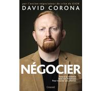 Négocier Face à la violence. Avec ses émotions. Pour trouver son chemin - David Corona - Grasset - broché - Essai