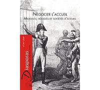 Négocier l'accueil: Migrants, réfugiés et sociétés d'accueil