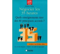 Negocier Les 35 Heures - Quels Enseignements Tirer Des Principaux Accords ? Avec Cd-Rom