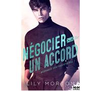 Négocier un accord Messages contradictoires, T2 - Lily Morton - MxM Bookmark - broché - Roman