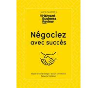 Négociez avec succès - Collectif - Harvard Business Review - broché - Guide