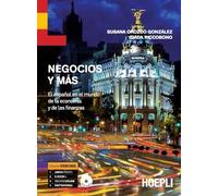 Negocios y más. El español en el mundo de la economía y de las finanzas. Per le Scuole superiori. Con CD Audio