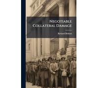 Negotiable Collateral Damage