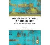 Negotiating Climate Change in Public Discourse – Routledge