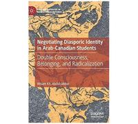 Negotiating Diasporic Identity In Arab-Canadian Students