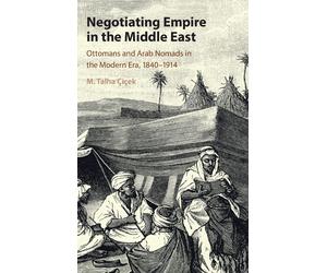 Negotiating Empire In The Middle East