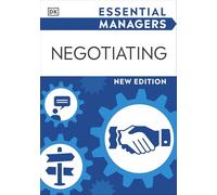 Negotiating (Essential Managers)