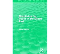 Negotiating For Peace In The Middle East (Routledge Revivals)