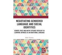 Negotiating Gendered Language And Social Identities