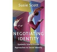 Negotiating Identity by Susie Scott Susie Scott (Auteur)