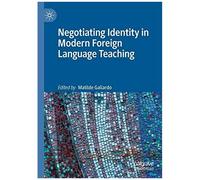 Negotiating Identity In Modern Foreign Language Teaching