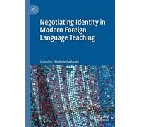 Negotiating Identity In Modern Foreign Language Teaching