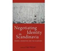 Negotiating Identity in Scandinavia - [Version Originale] Haci Akman (Auteur)