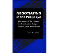 Negotiating in the Public Eye by Marc A. Genest Marc A. Genest (Auteur)