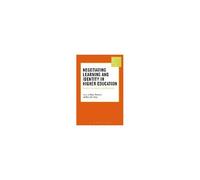 Negotiating Learning And Identity In Higher Education