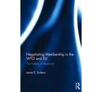 Negotiating Membership In The Wto And Eu