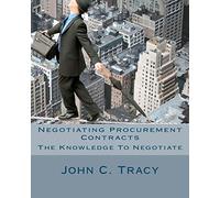 Negotiating Procurement Contracts: The Knowledge to Negotiate