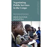 Negotiating Public Services in the Congo: State, Society and Governance